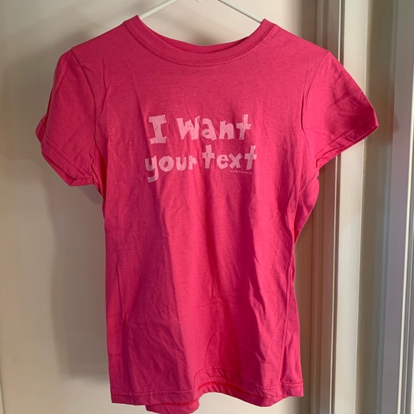 I Want Your Text Tee - Picture 1 of 3